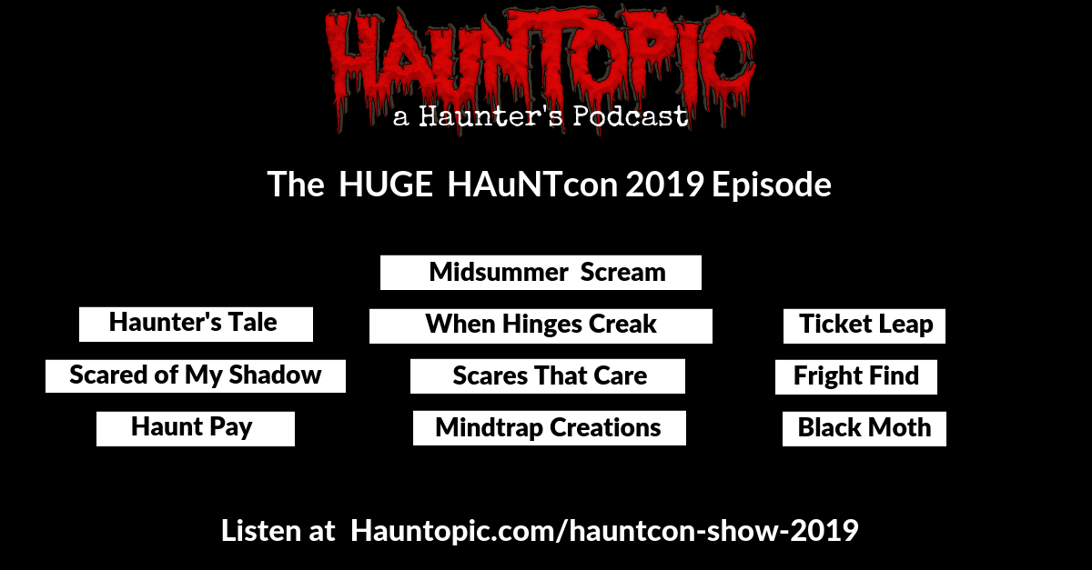 HAuNTcon 2019: Our review plus interviews from the convention floor