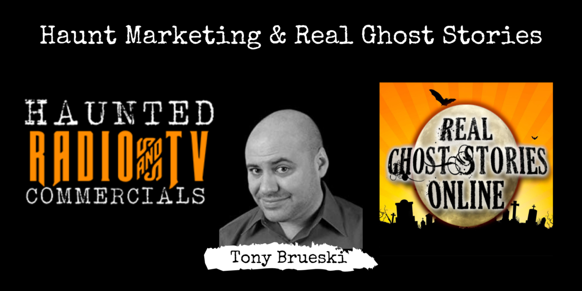 Haunt Marketing & Real Ghost Stories